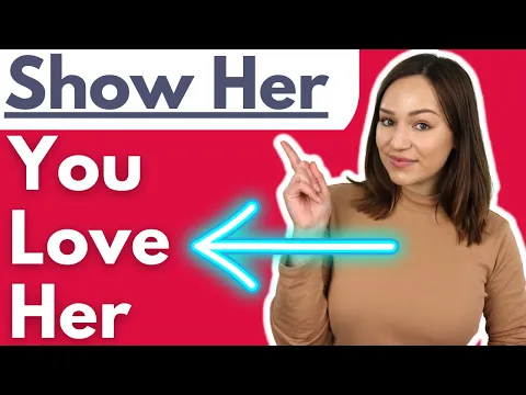 50 Ways To Show Her You Love Her And That You Care