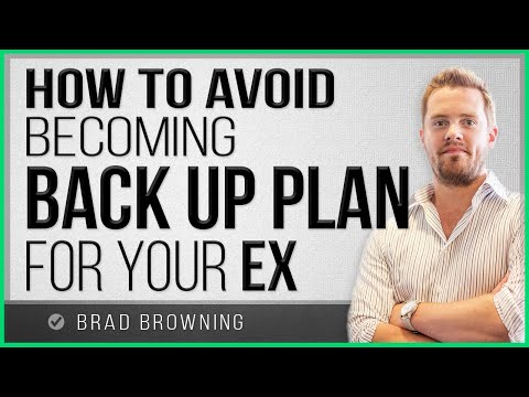 How To Avoid Being Your Ex's Backup Plan