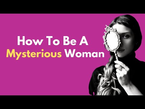 7 Traits Of A Mysterious Woman ( & How To Become One)