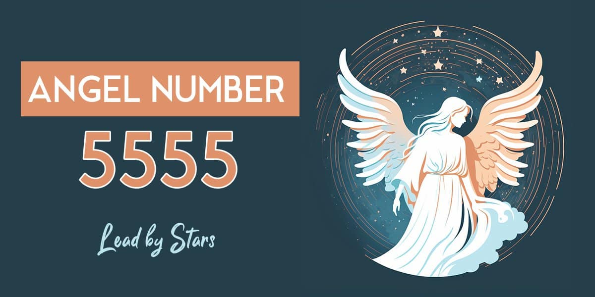 5555 Angel Number Everything You Need To Know LeadByStars   Angel Number 5555 