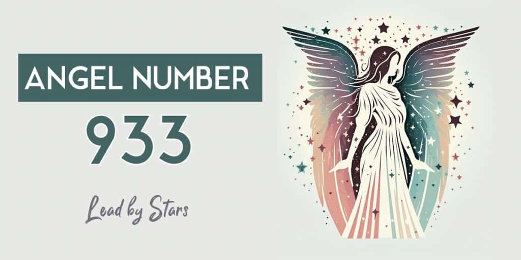 933 Angel Number Meaning For Love Life And More Leadbystars