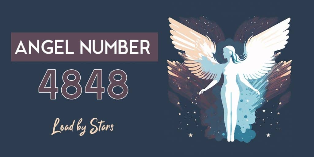 4848 Angel Number: Meaning For Love, Life & More | LeadByStars