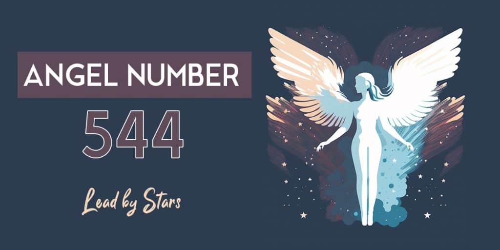 544 Angel Number: What It Means In Love & Life | LeadByStars