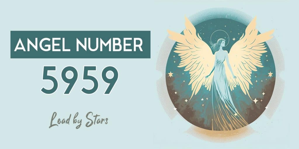 5959 Angel Number Meaning: It's a Powerful Sign | LeadByStars