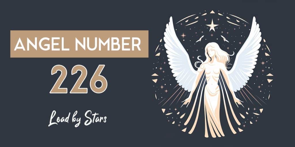 Angel Number 226: What It Means for You | LeadByStars