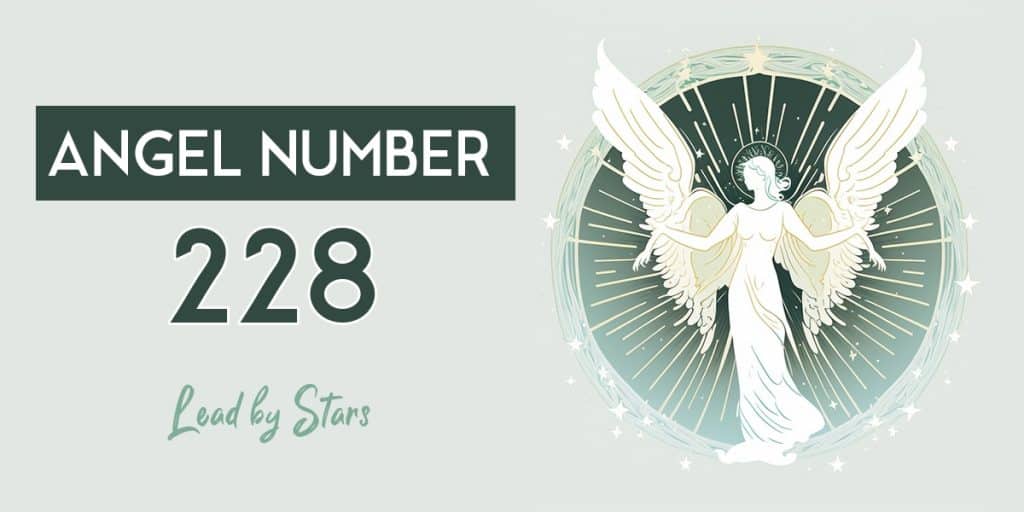 angel-number-228-meaning-and-significance-leadbystars