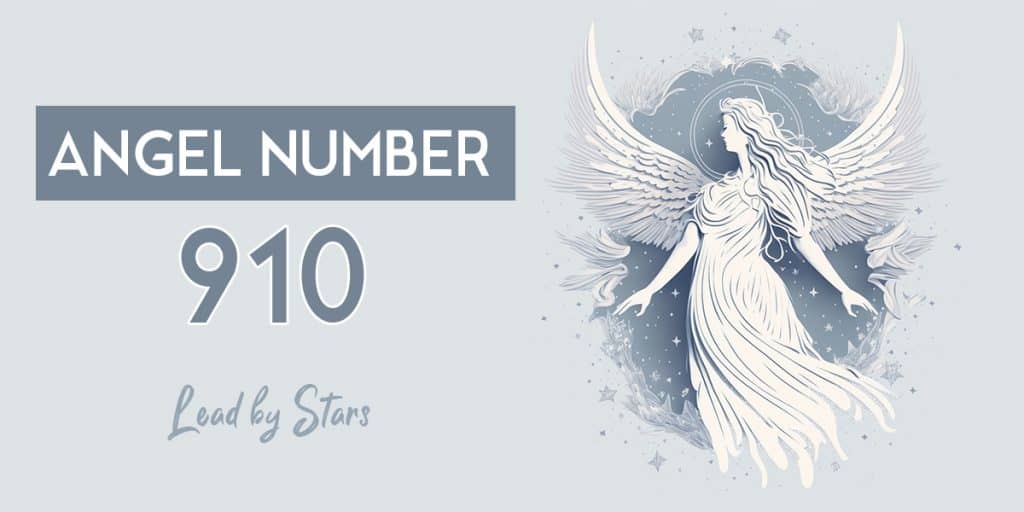 910-angel-number-meaning-a-comprehensive-guide-leadbystars